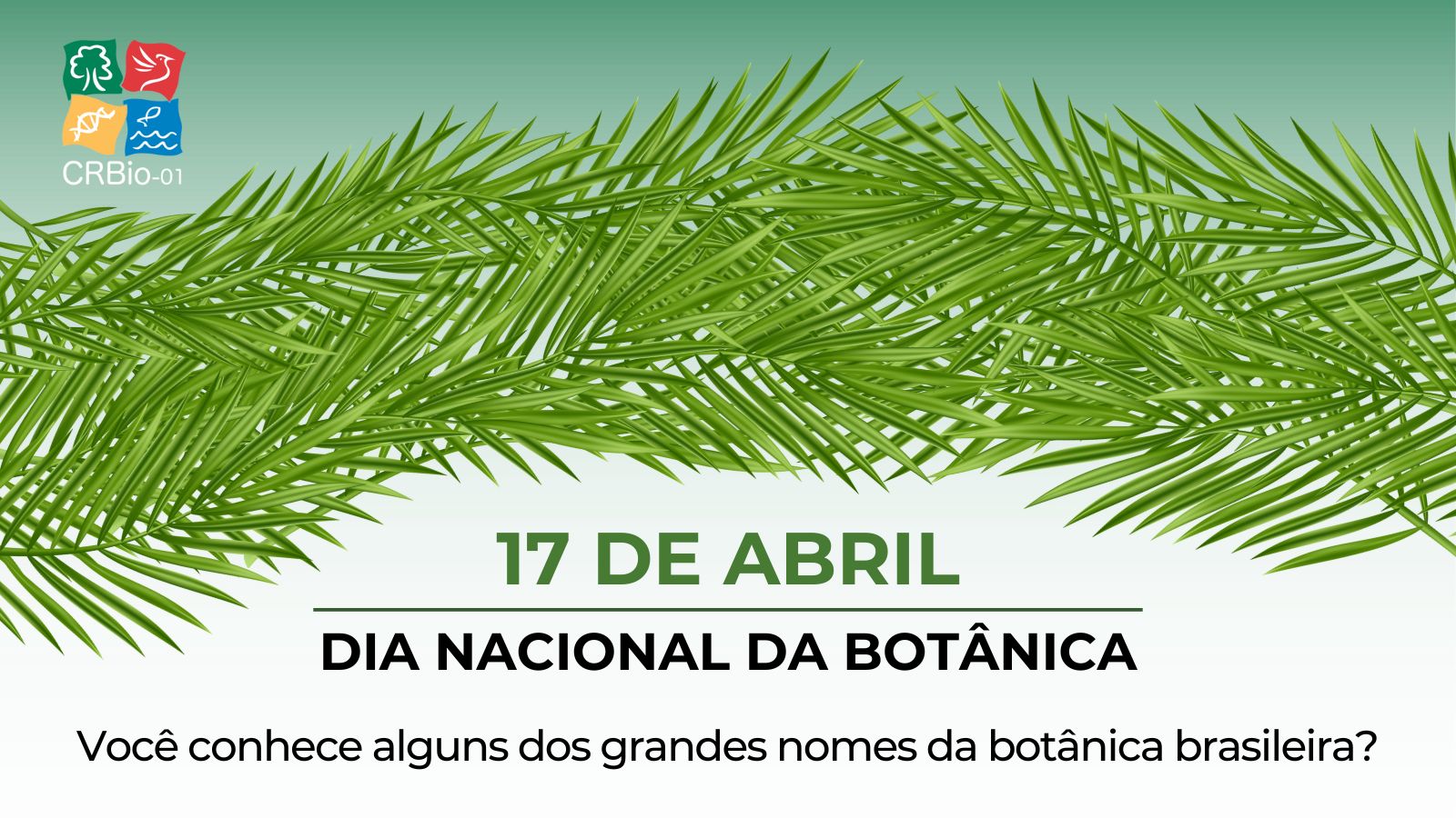 17 de abril - Dia Nacional da Botânica